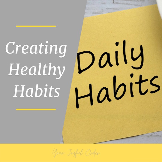 Creating Healthy Habits