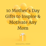 Top 10 Mother’s Day Gifts 2022￼